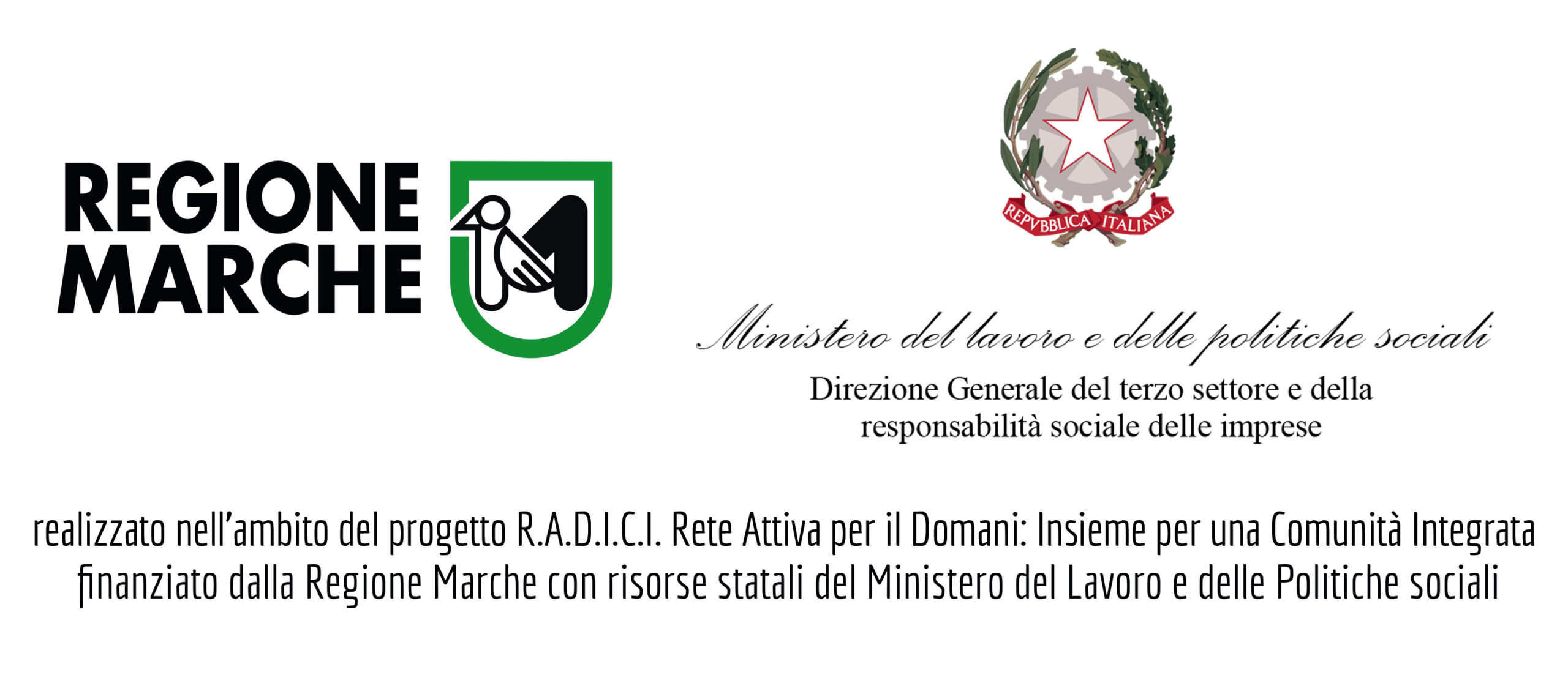Logo dei finanziatori del progetto: Regione Marche e Ministero del Lavoro e delle politiche sociali